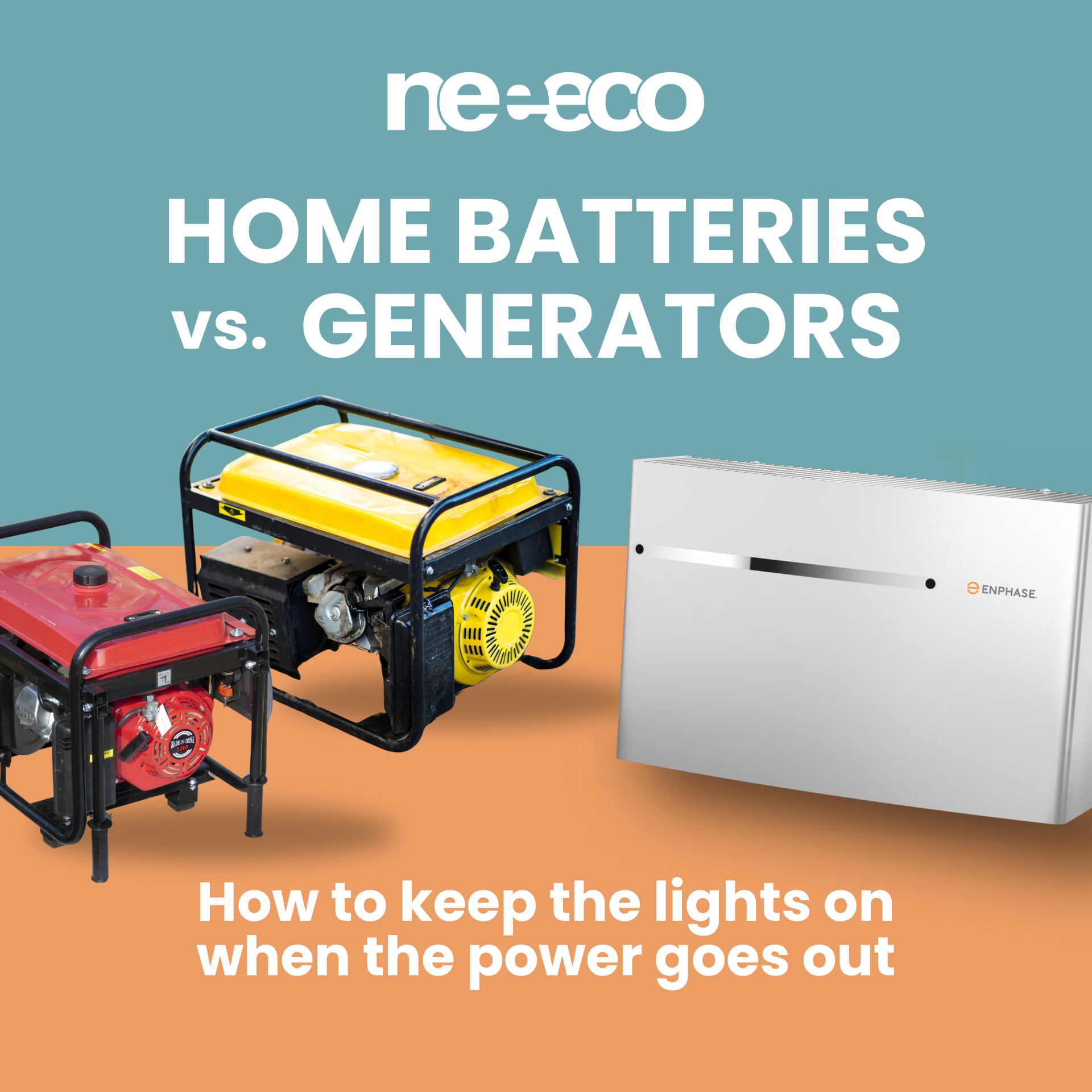 Home Batteries vs Generators: Keeping the Lights On | Neeeco